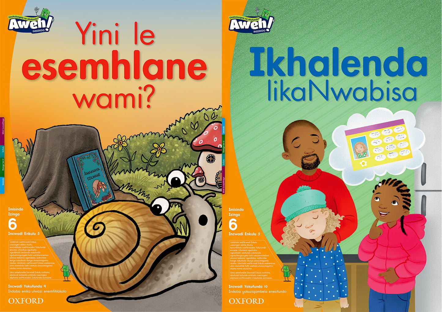 Aweh! IsiZulu Reading Scheme Gr2 L6 BB5 ISBN/SKU: 9780190425678