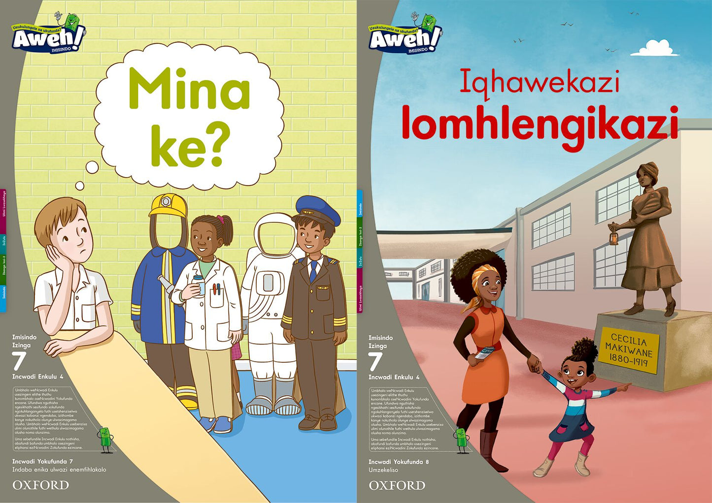 Aweh! IsiZulu Reading Scheme Gr2 L7 BB4 ISBN/SKU: 9780190438043