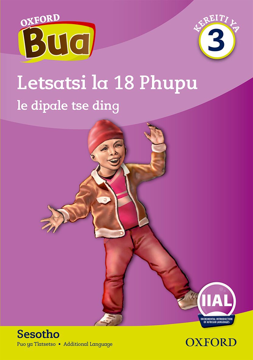 Oxford Reader Bua Sesotho Grade 3 Reader 3 ISBN/SKU: 9780190722296