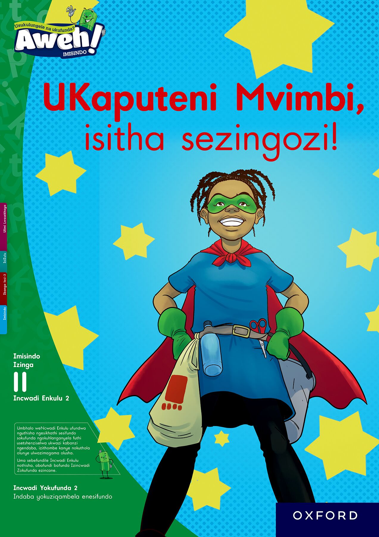 Aweh! IsiZulu Reading Scheme Gr3 L11 BB2 ISBN/SKU: 9780190736781
