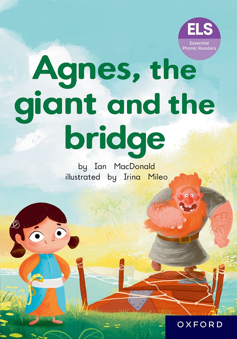 ELS Reader: Agnes the Giant and the Bridge ISBN/SKU: 9780190750299