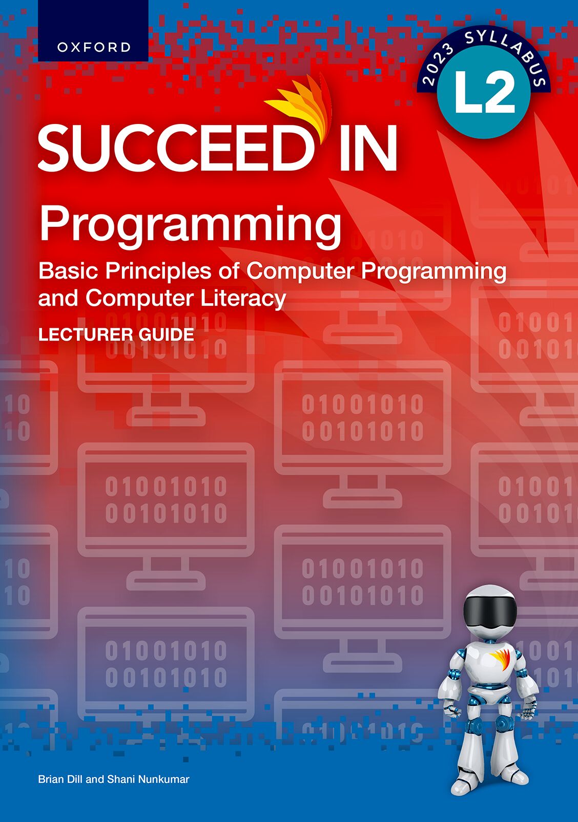 Programming L2 Lecturer Guide ISBN/SKU: ISBN/SKU: 9780190751203