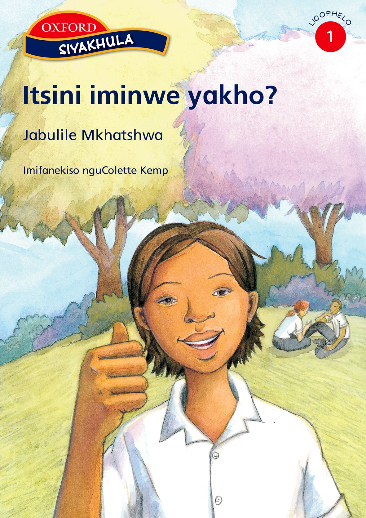 Siyakhula Stage 1 Itsini iminwe (SiS) ISBN/SKU: 9780195769999