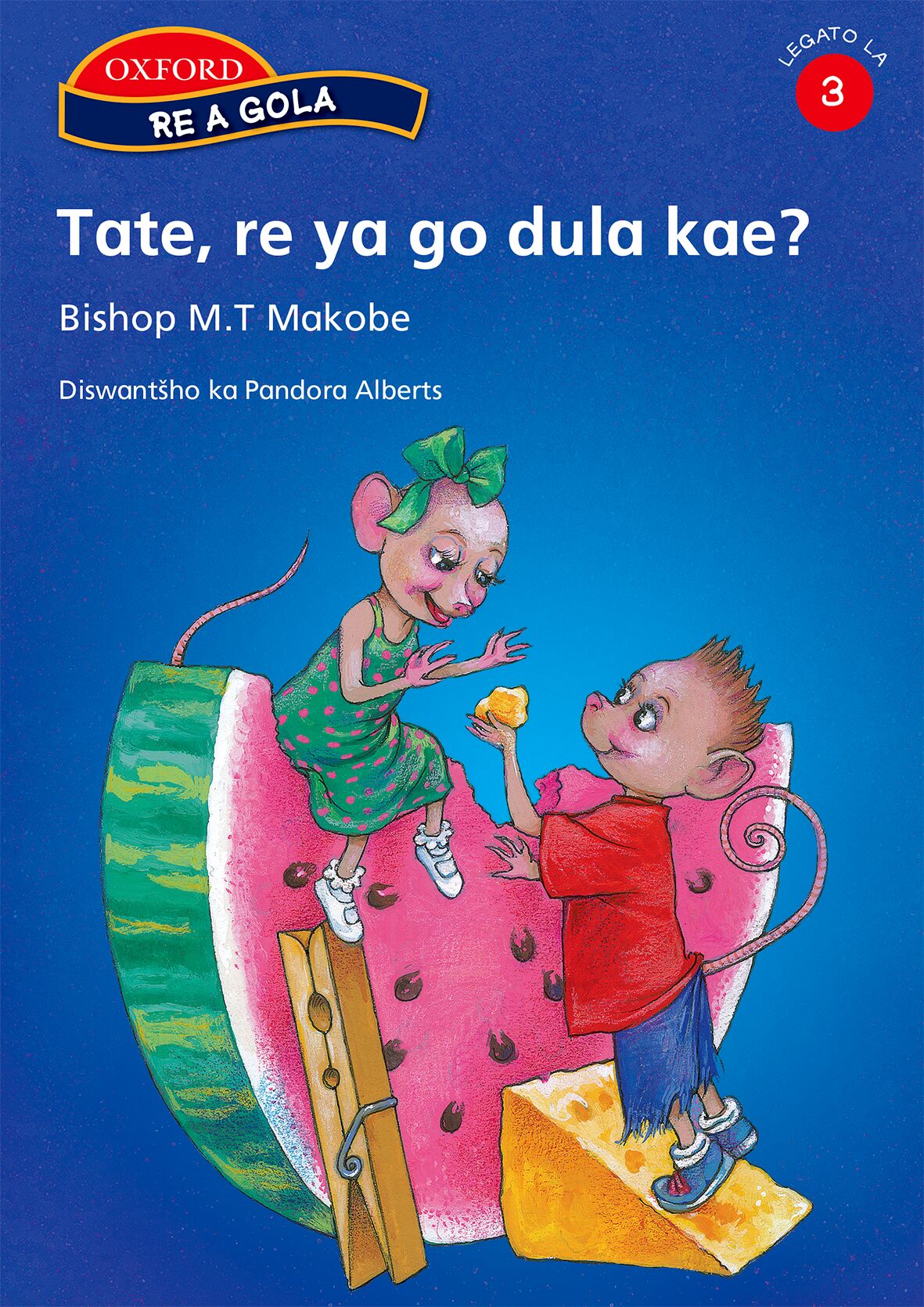 Re a gola Stage 3 Reader 4 (Sep) ISBN/SKU: 9780195992267