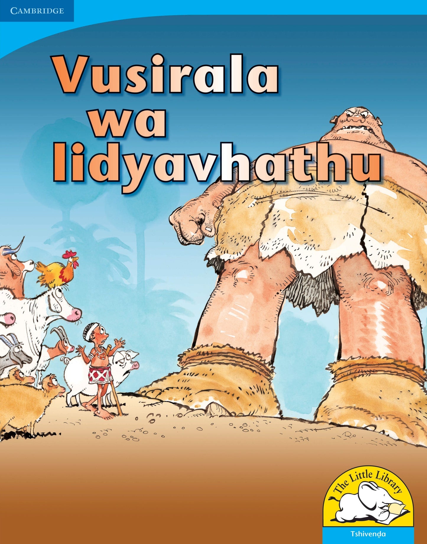 Vusirala wa lidyavhathu (Big Book version) ISBN/SKU: 9780521155786