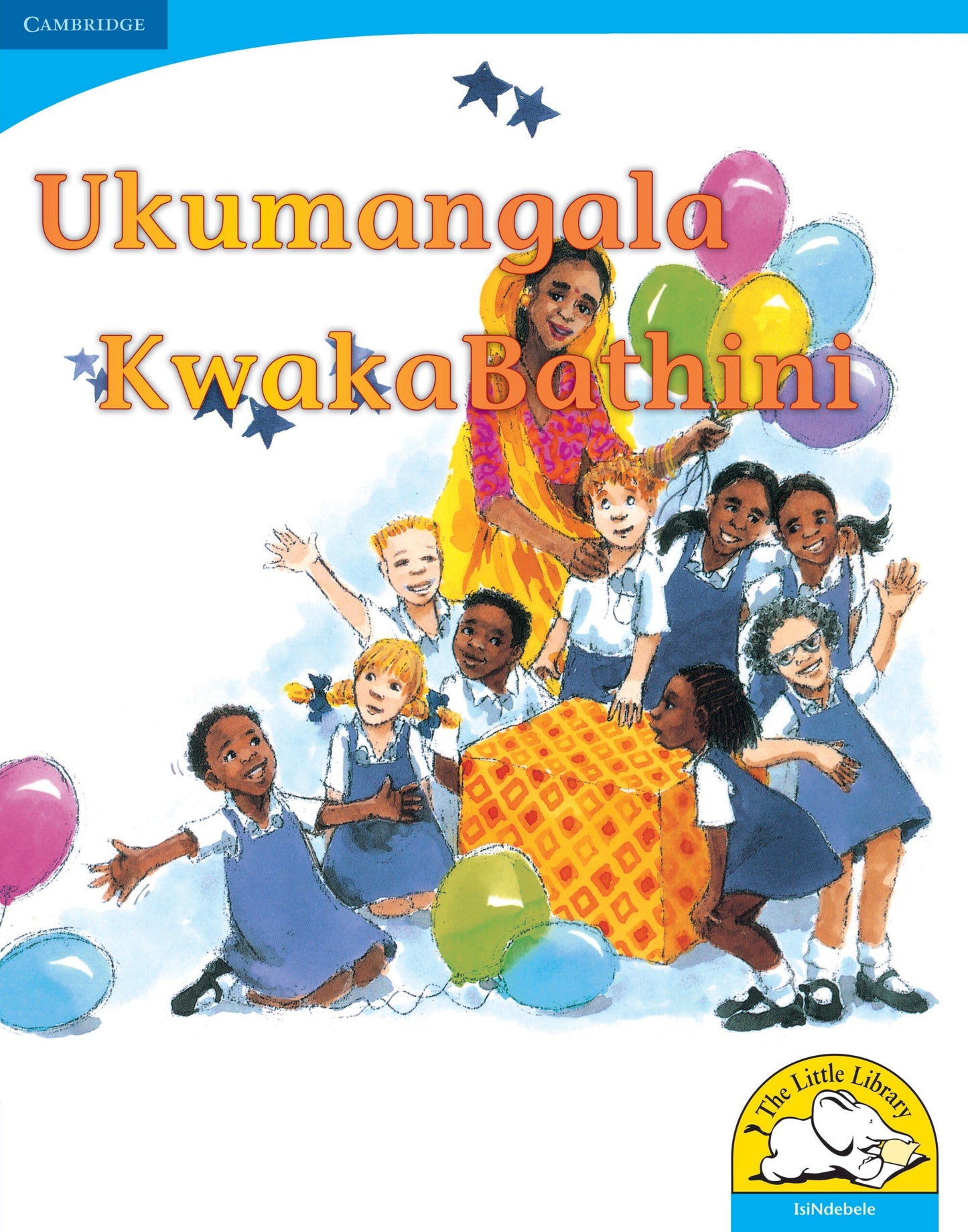 Ukumangala KwakaBathini (Big Book version) ISBN/SKU: 9780521155946
