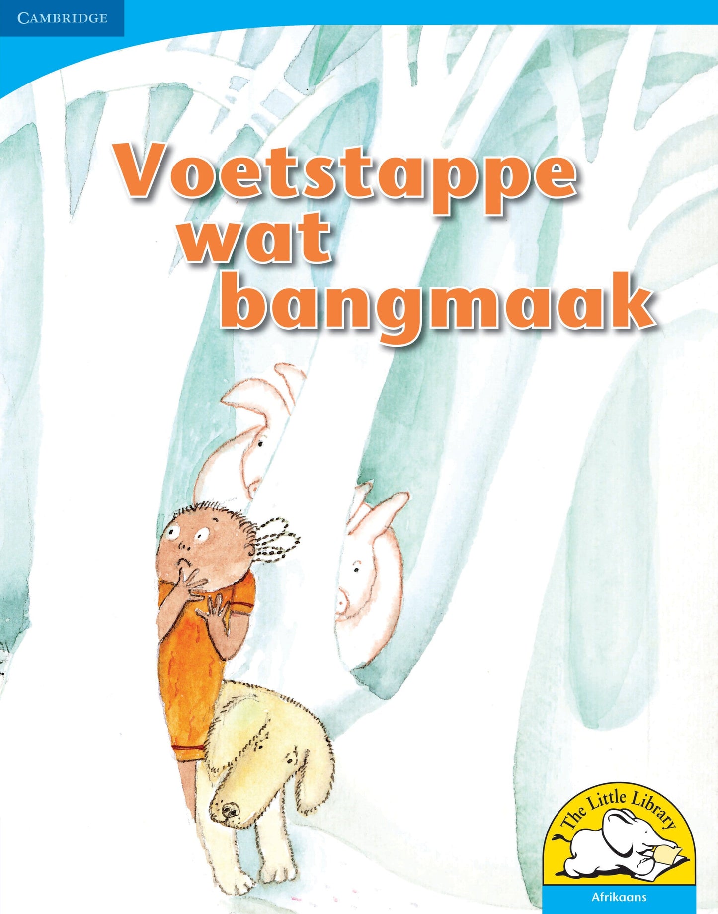 Voetstappe wat bangmaak (Big Book version) ISBN/SKU: 9780521155977
