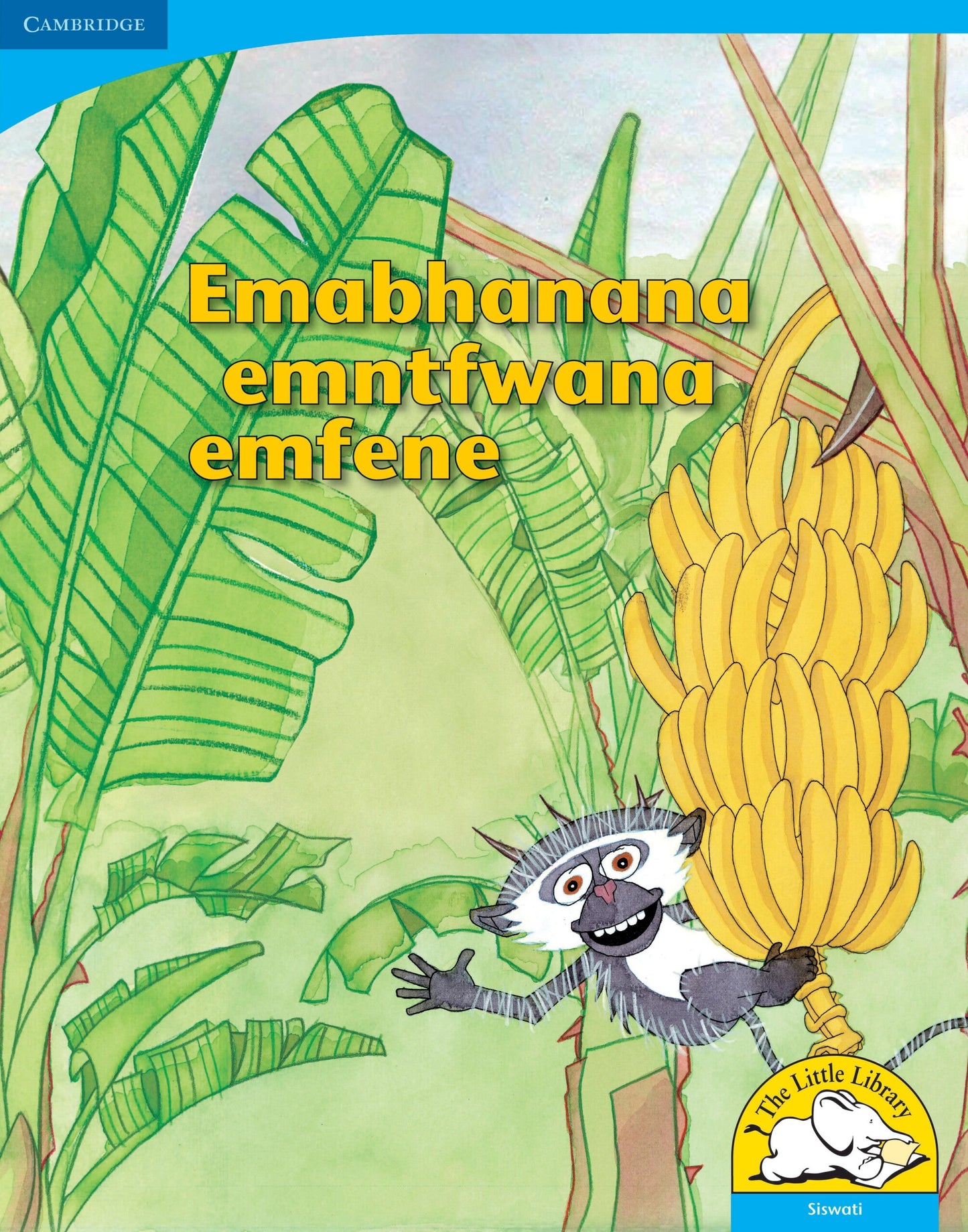 Emabhanana emntfwana wemfene (Big Book version) ISBN/SKU: 9780521156394