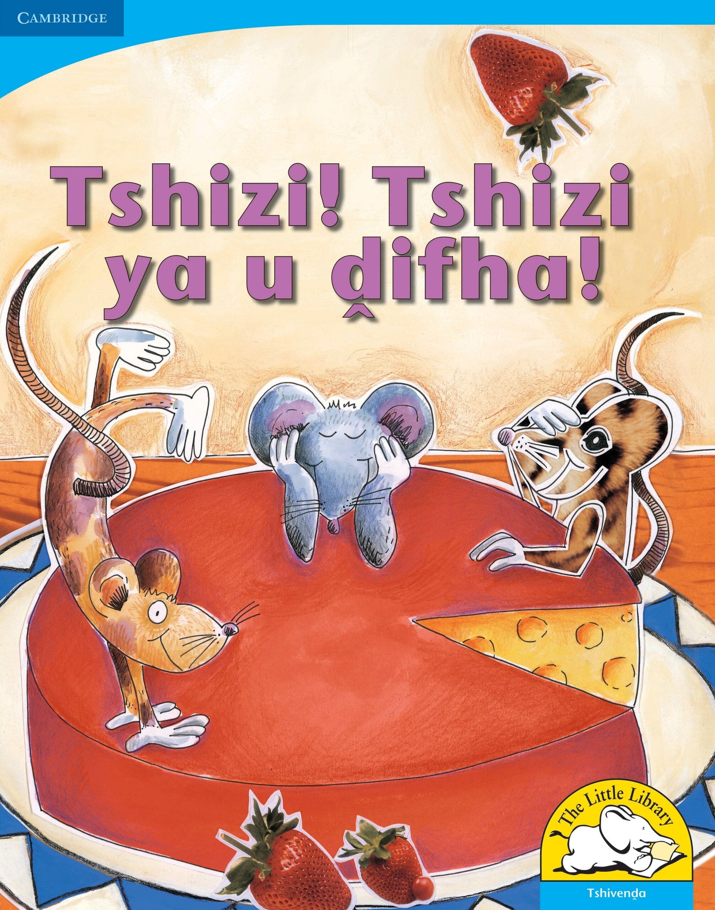 Tshizi! Tshizi ya u difha! (Big Book version) ISBN/SKU: 9780521156547
