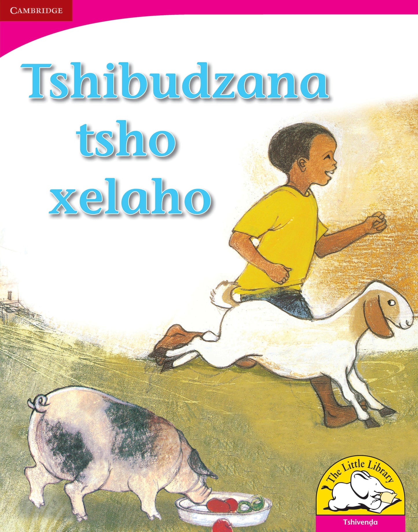 Tshibudzana tsho xelaho (Big Book version) ISBN/SKU: 9780521165402