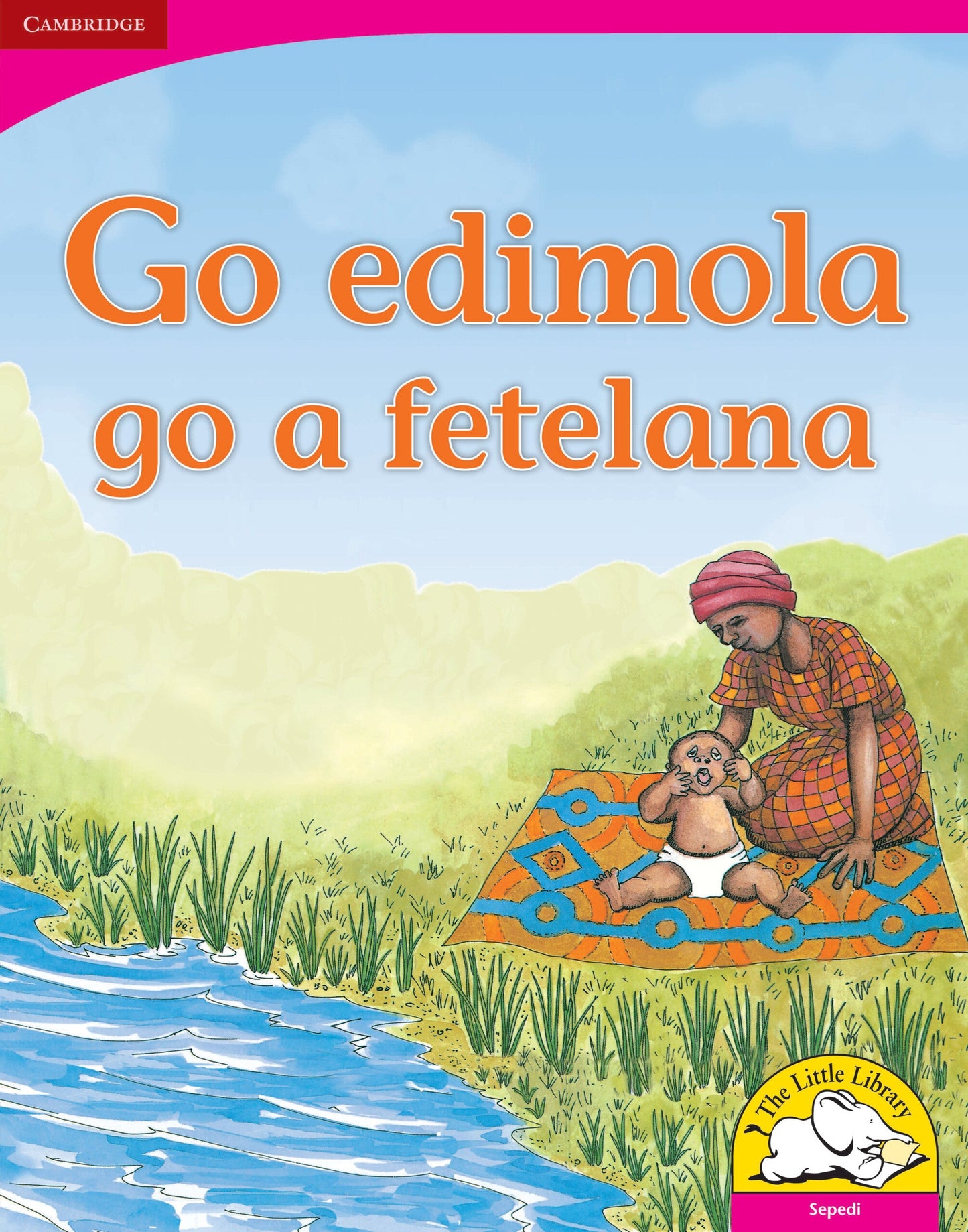 Go edimola go a fetelana (Big Book version) ISBN/SKU: 9780521165570