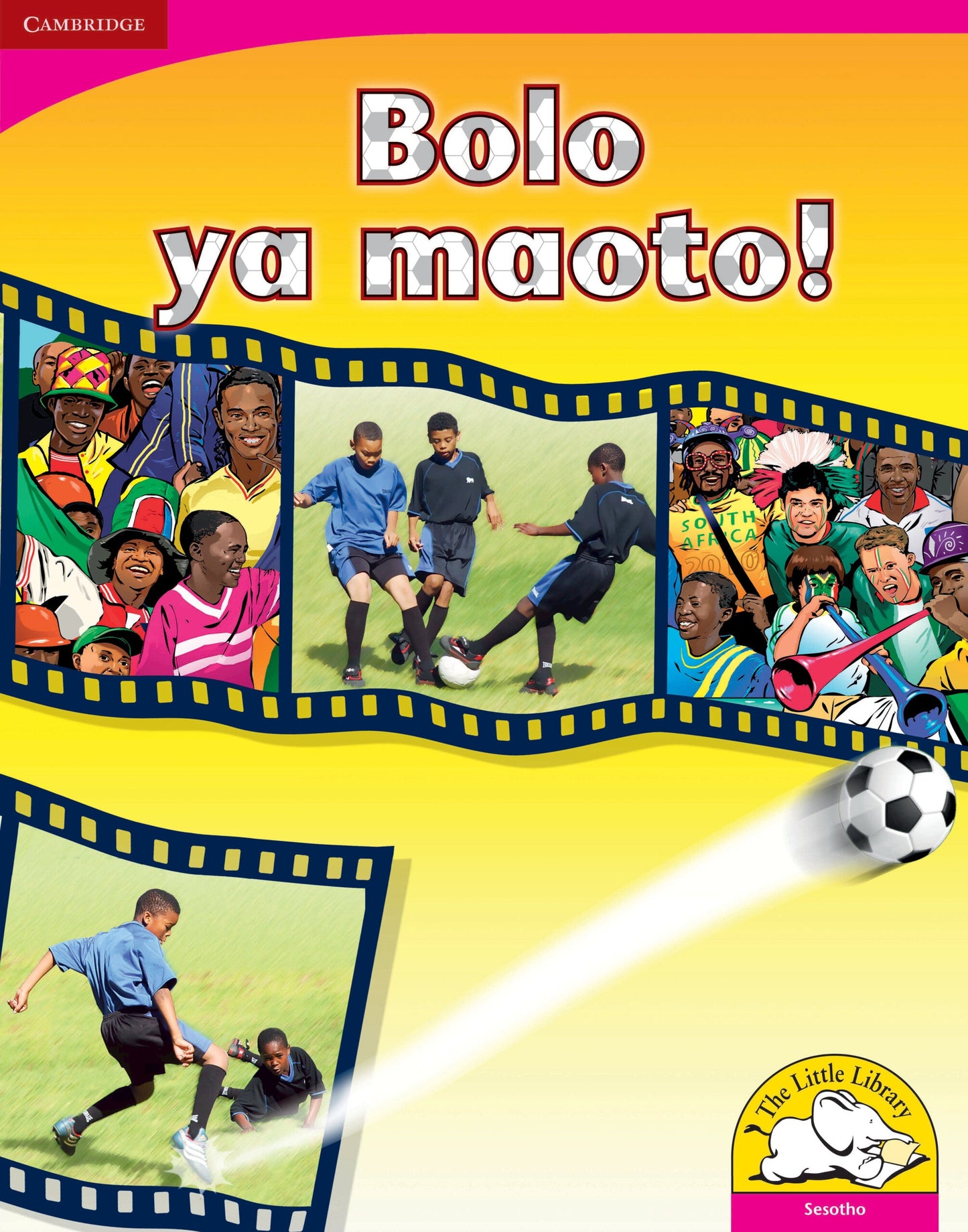 Bolo ya maoto! (Big Book version) ISBN/SKU: 9780521165952