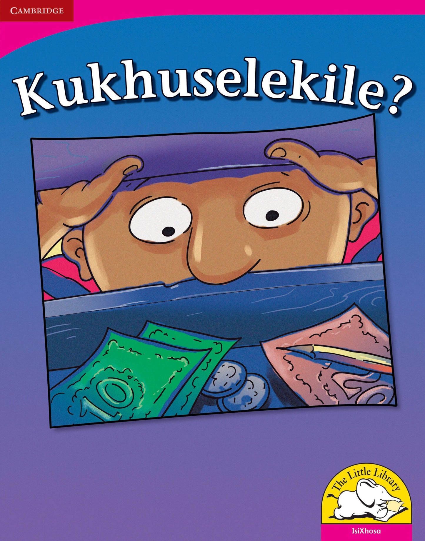 Kukhuselekile? (Big Book version) ISBN/SKU: 9780521166539