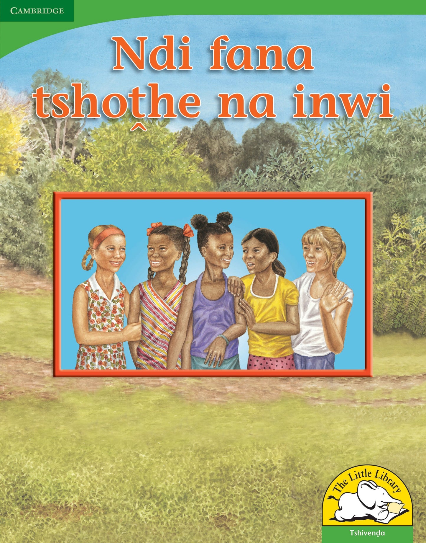 Ndi fana tshothe na inwi (Big Book version) ISBN/SKU: 9780521167857