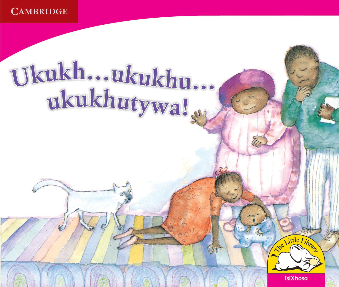 Ukukh ... ukukhu ... ukukhutywa! ISBN/SKU: 9780521724425