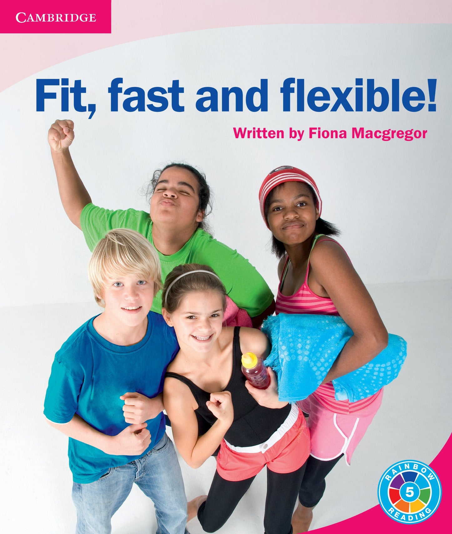 Fit, Fast and Flexible! ISBN/SKU: 9780521746946