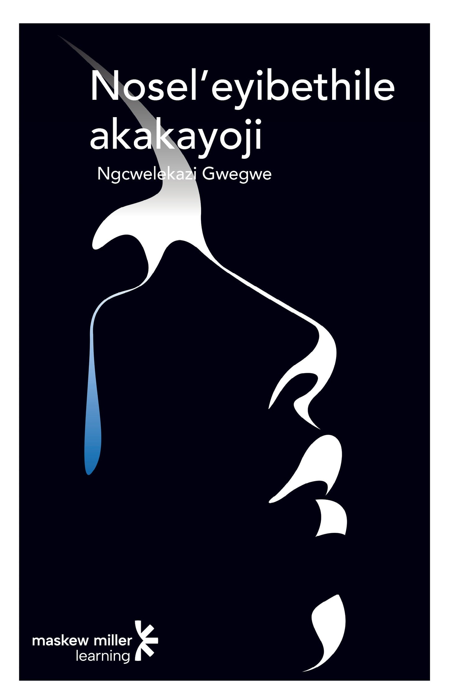 Nosel' Eyibethile Akakayoji (African heritage, 1997) ISBN/SKU: 9780636035942