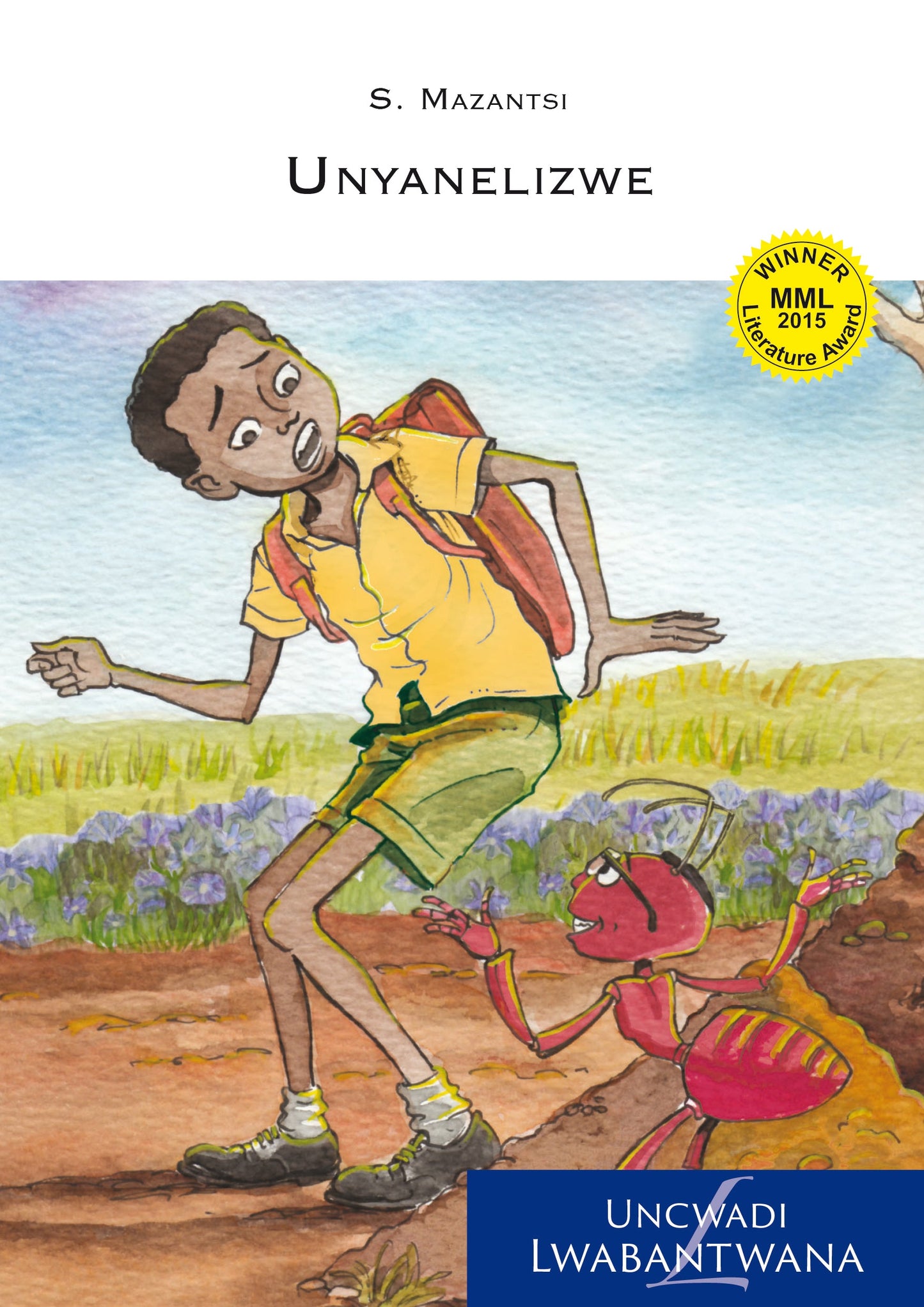 Unyanelizwe (isiXhosa) ISBN/SKU: 9780636112254