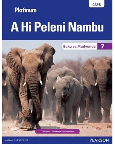 Platinum A Hi Peleni Nambu Grade 7 LB (Xitsonga) ISBN/SKU: 9780636140424