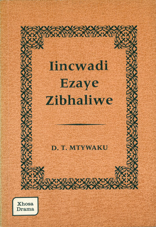 Iincwadi Ezaye Zibhaliwe ISBN/SKU: 9780796003294