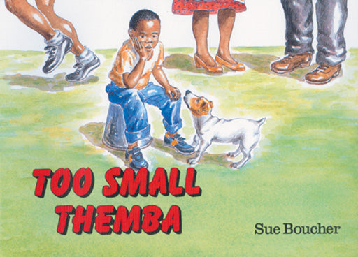 Too Small Themba (English) ISBN/SKU: 9780796004093