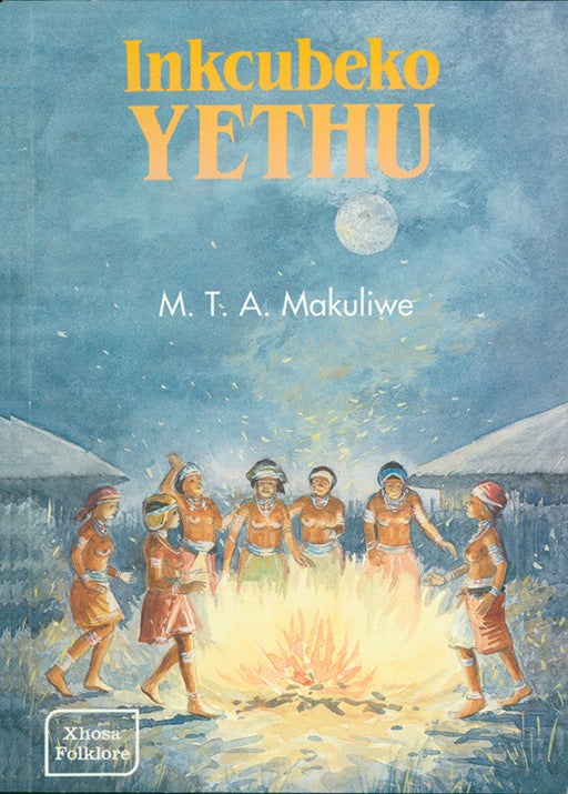 Inkcubeko Yethu ISBN/SKU: 9780796007773