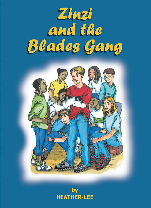 The Story Teller Series Book 3 Zinzi & The Blades Gang ISBN/SKU: 9780796009418