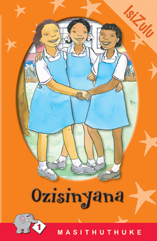 Masithuthuke Series Level 1 Book 1 Ozisinyana ISBN/SKU: 9780796017420