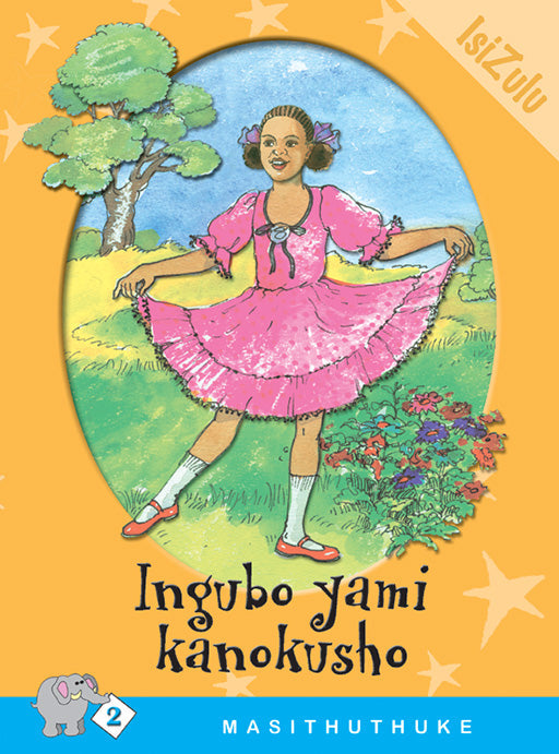 Masithuthuke Series Level 2 Book 2 Ingubo Yami Kanokusho ISBN/SKU: 9780796017475