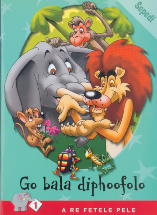 A Re Fetele Pele Series: Level 1 Book 2: Go Bala Diphoofolo ISBN/SKU: 9780796018137
