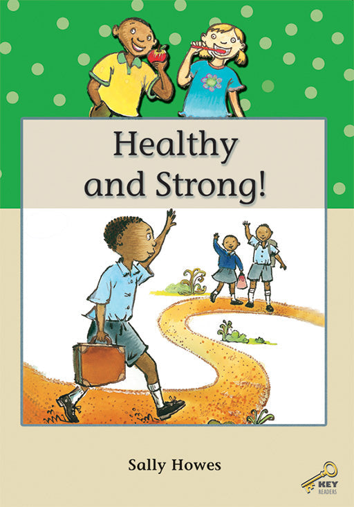Key Readers: Green Level: Healthy And Strong! ISBN/SKU: 9780796029010