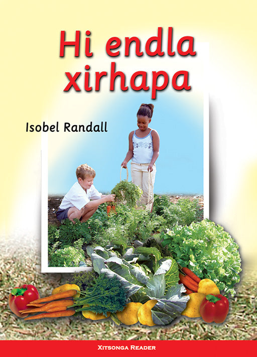 We Make A Garden: (Xitsonga) Hi Endla Xirhapa ISBN/SKU: 9780796029140
