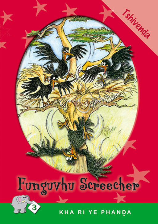 Kha Ri Ye Phanda: Level 3 Book 2: Funguvhu Screecher ISBN/SKU: 9780796029393