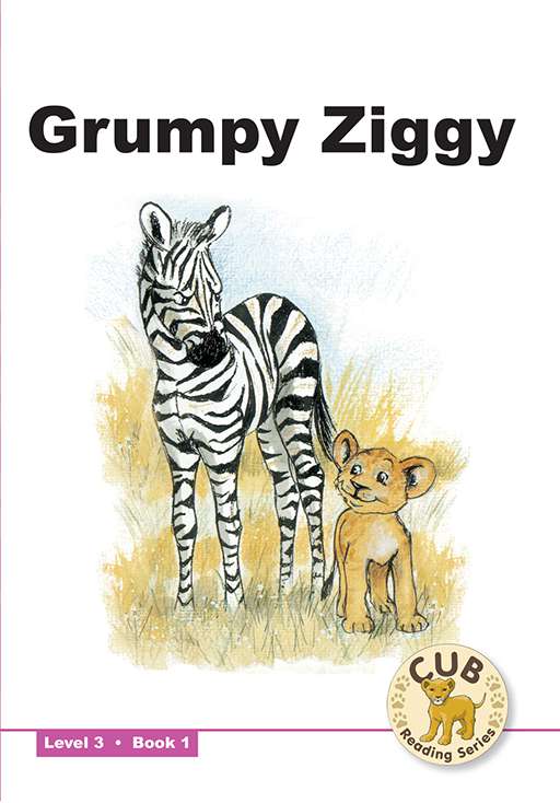 Cub Reading Scheme (English) Level 3 Bk 1: Grumpy Ziggy ISBN/SKU: 9780796032744
