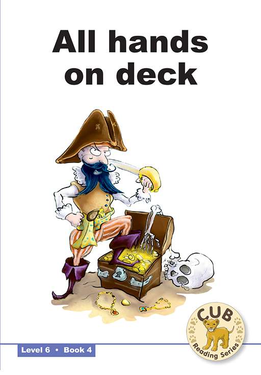 Cub Reading Scheme (English) Level 6 Bk 4: All Hands On ISBN/SKU: 9780796032874