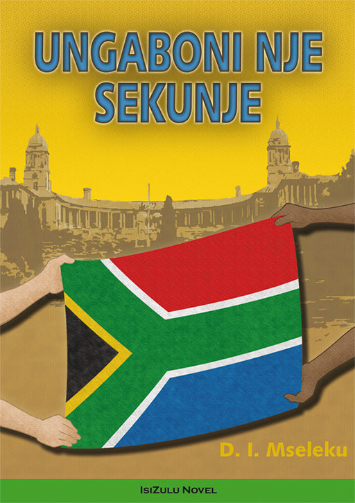 Ungaboni Nje Sekunje ISBN/SKU: 9780796034748
