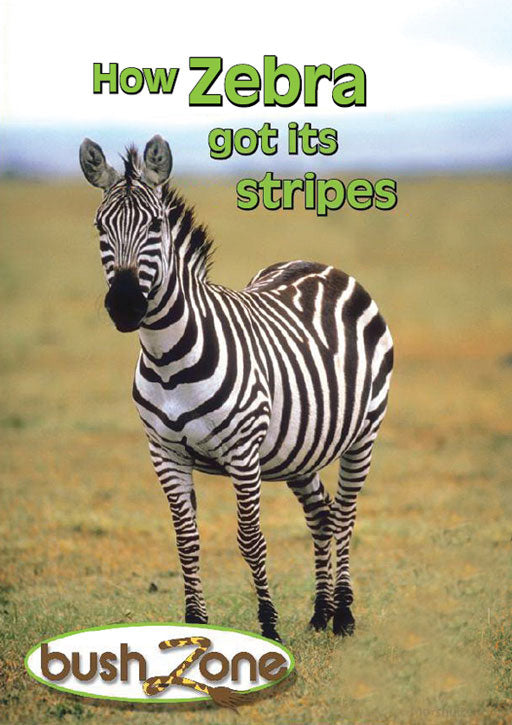 Bush Zone Reader 1 - How Zebra Got Its Stripes ISBN/SKU: 9780796040510