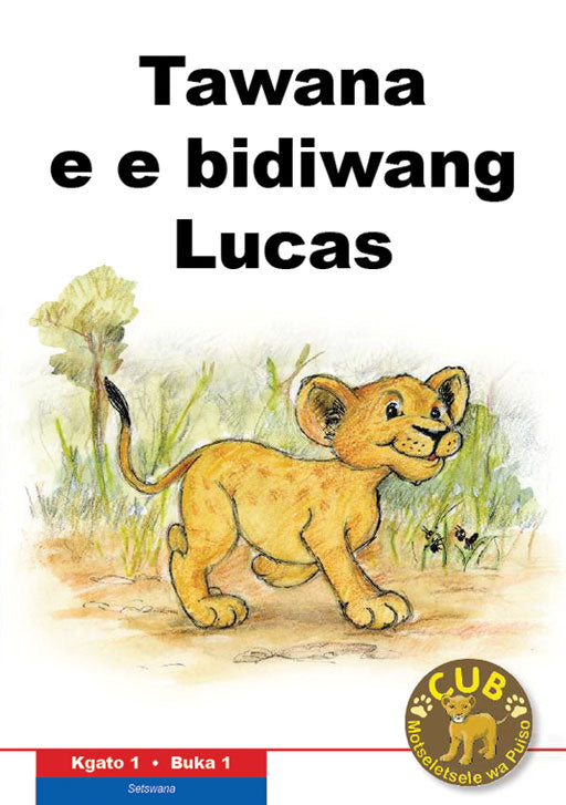 Cub Reading Scheme (Setswana) Level 1 Bk 1:Tawana E Bid.. ISBN/SKU: 9780796041715