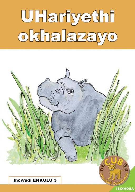 Cub Reading Scheme (Xhosa) (Bb) 3: Uhariyethi Okhalaza ISBN/SKU: 9780796042132