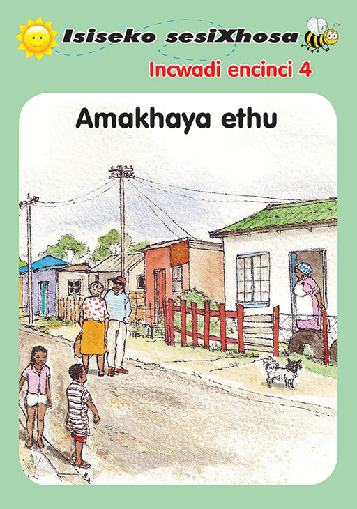 Isiseko Sesixhosa Grade R Amakhaya Ethu ISBN/SKU: 9780796042507
