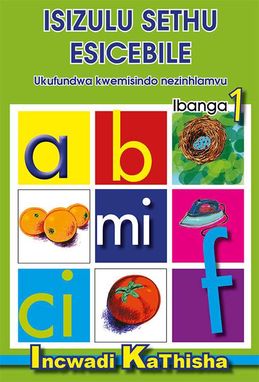 Isizulu Sethu (Phonic Programme) Grade 1 Teacher'S Guide ISBN/SKU: 9780796042576