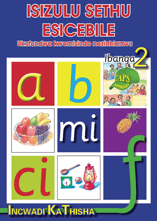 Isizulu Sethu (Phonic Programme) Grade 2 Teacher'S Guide ISBN/SKU: 9780796042644