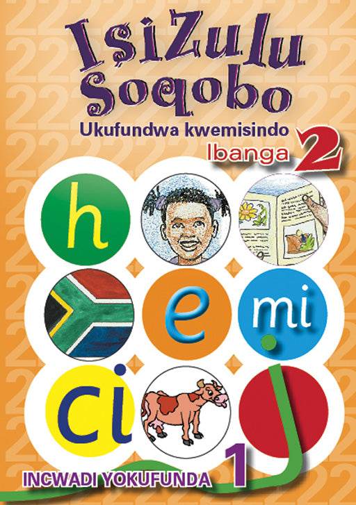 Isizulu Soqobo (Phonic Prog) Grade 2 Reader Level 1 ISBN/SKU: 9780796043016