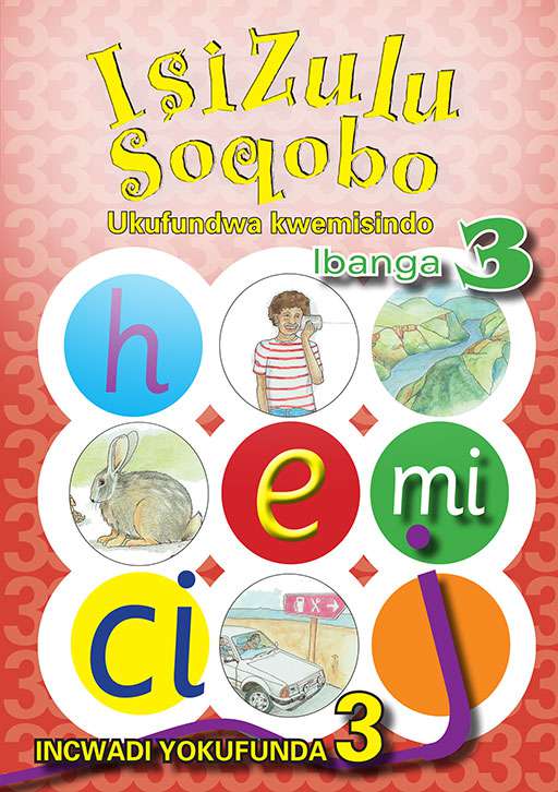 Isizulu Soqobo (Phonic Prog) Grade 3 Reader Level 3 ISBN/SKU: 9780796043122