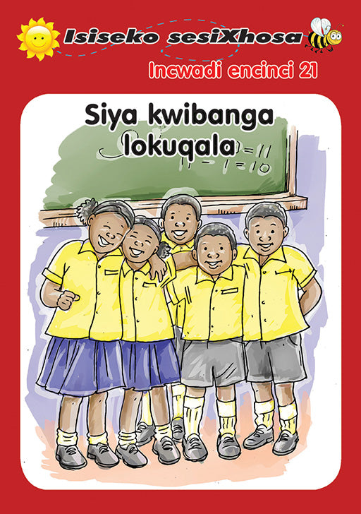Isiseko Sesixhosa Grade R Siya Kwibanga Lokuqala ISBN/SKU: 9780796043597