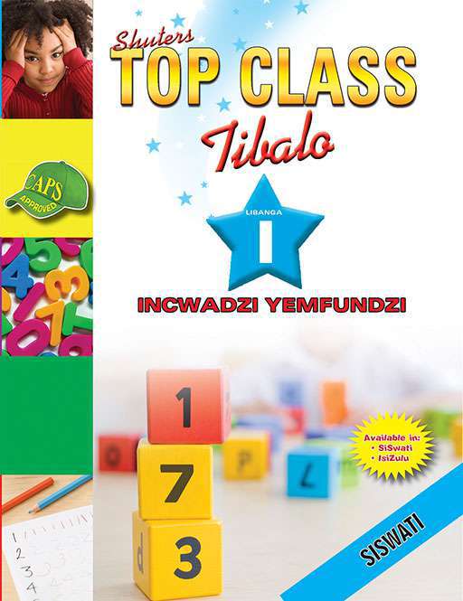Top Class Mathematics Grade 1 Learner'S Book (Siswati) ISBN/SKU: 9780796046727