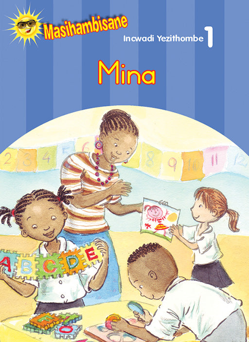 Masihambisane Ibanga R Picture Book 1: Mina ISBN/SKU: 9780796048295