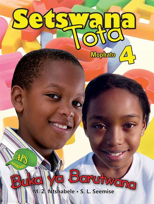 Setswana Tota Grade 4 Learner ISBN/SKU: 9780796051059