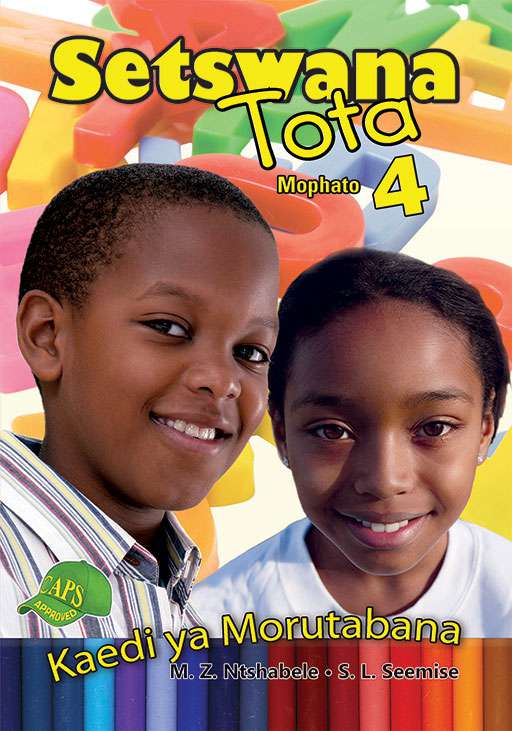 Setswana Tota Grade 4 Teacher ISBN/SKU: 9780796051103