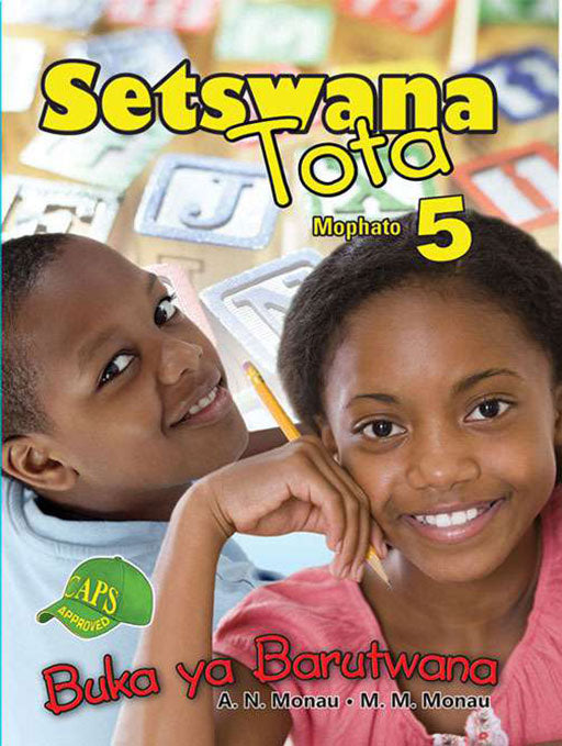 Setswana Tota Grade 5 Learner ISBN/SKU: 9780796051127